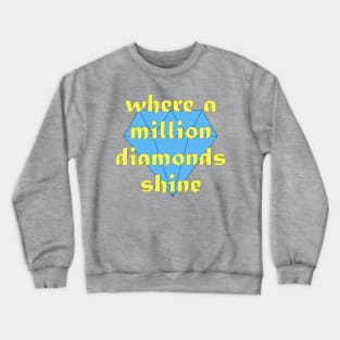 Million Diamonds Crewneck Sweatshirt